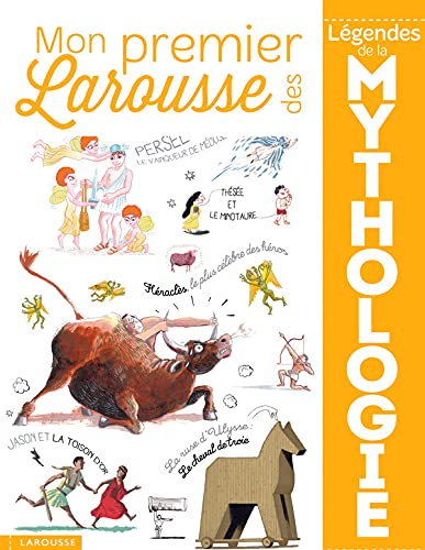 Mon premier Larousse des légendes de la Mythologie Books