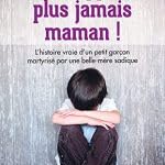 Ne m'appelle plus jamais Maman ! Books