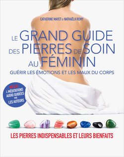 Le grand livre des pierres de soin au féminin Books