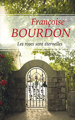 Les roses sont éternelles Books
