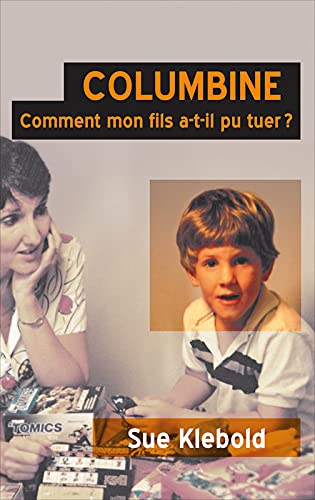 Columbine - Comment mon fils a-t-il pu tuer ? book