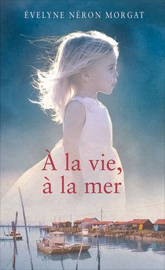 A la vie, à la mer book