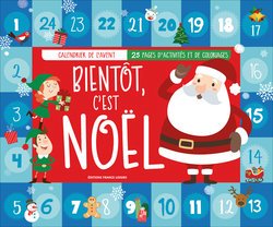 Calendrier de l'avent : Bientôt, c'est Noël: 25 pages d'activités et de coloriages Books