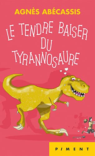 Le tendre baiser du Tyrannosaure suivi de Le bonus du T-Rex Books