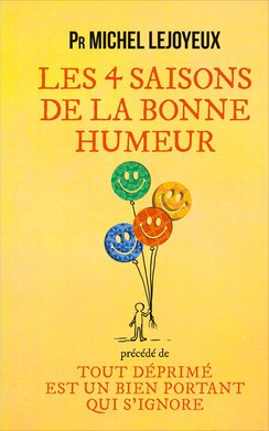 Les 4 saisons de la bonne humeur / Tout déprimé est un bien portant qui s'ignore (Pr) Books