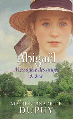 Abigaël, messagère des anges, tome 3 Books