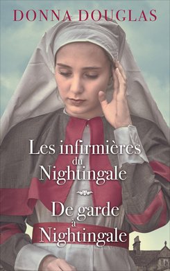 Nightingale, tomes 3 & 4: Les infirmières du Nightingale / De garde à Nightingale Books