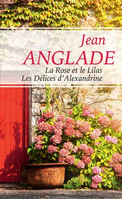 La Rose et le lilas / Les délices d'Alexandrine book