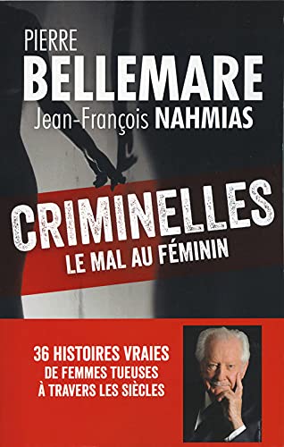 Criminelles le mal au féminin book