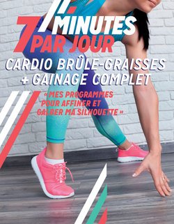 7 minutes par jour : Cardio brûle-graisses + Gainage complet. Mes programmes pour affiner et galber ma silhouette Books