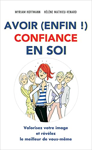 Avoir (enfin !) confiance en soi Books