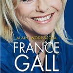 France Gall - Des amours, des chansons et des larmes book