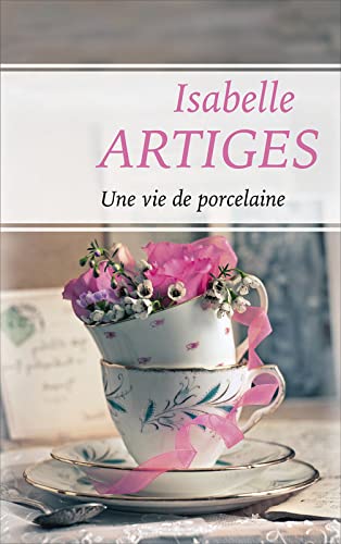 Une vie de porcelaine book