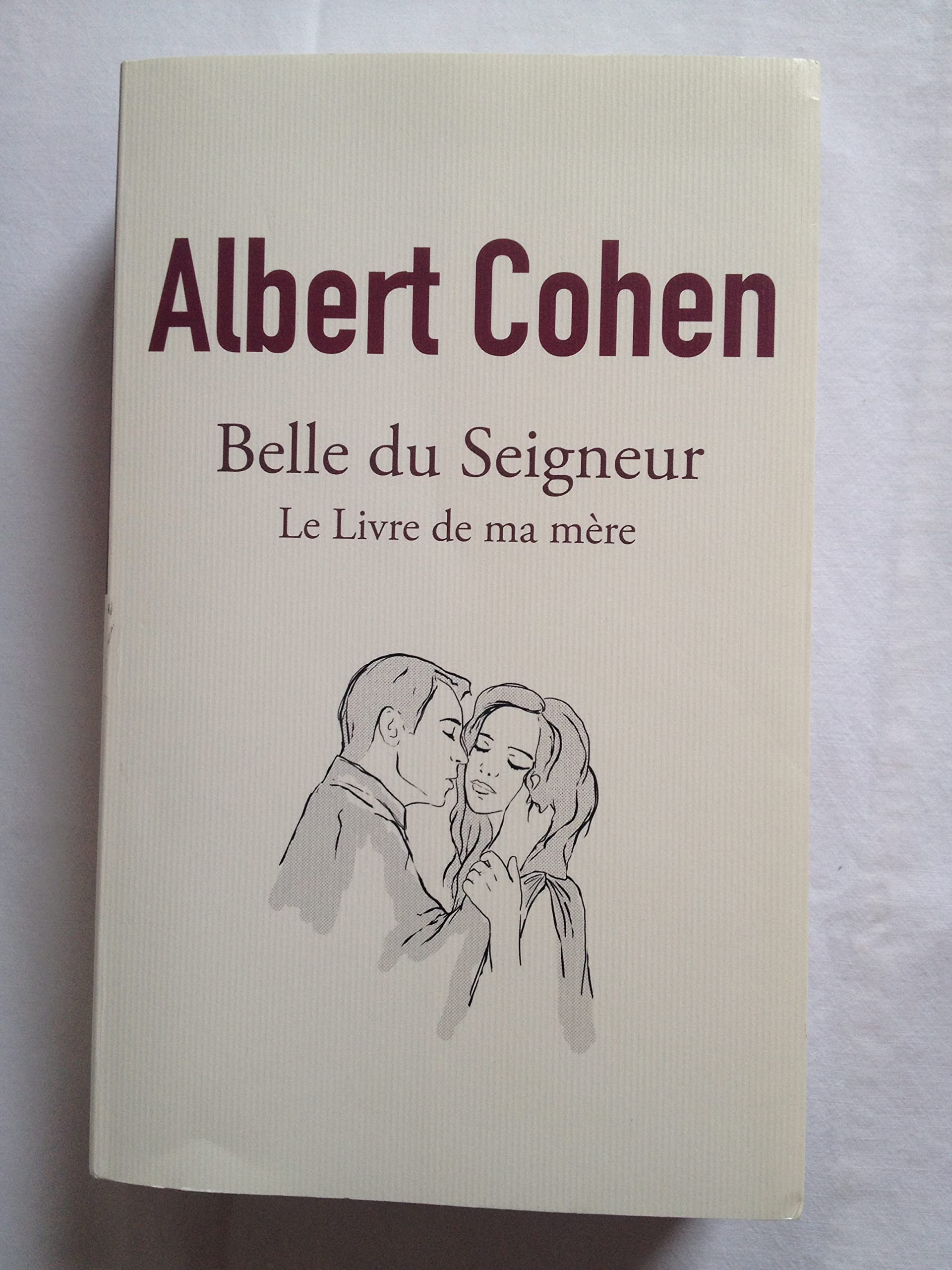 Belle du Seigneur suivi de Le livre de ma mère book
