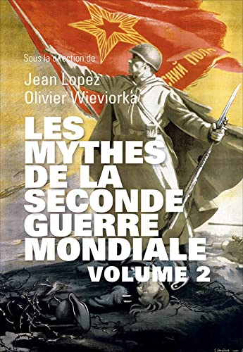 Les mythes de la 2de guerre mondiale Vol 2 book