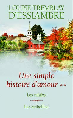 Une simple histoire d'amour T3 et T4. Les rafales / Les embellies Books