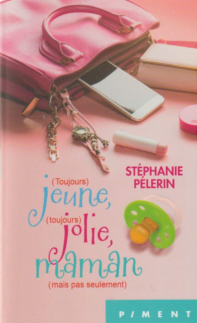 (toujours) jeune (toujours jolie maman book