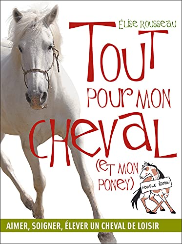 Tout pour mon cheval (et mon poney) book