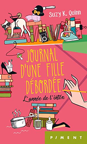 Journal d'une fille débordée, l'année de l'intox Books