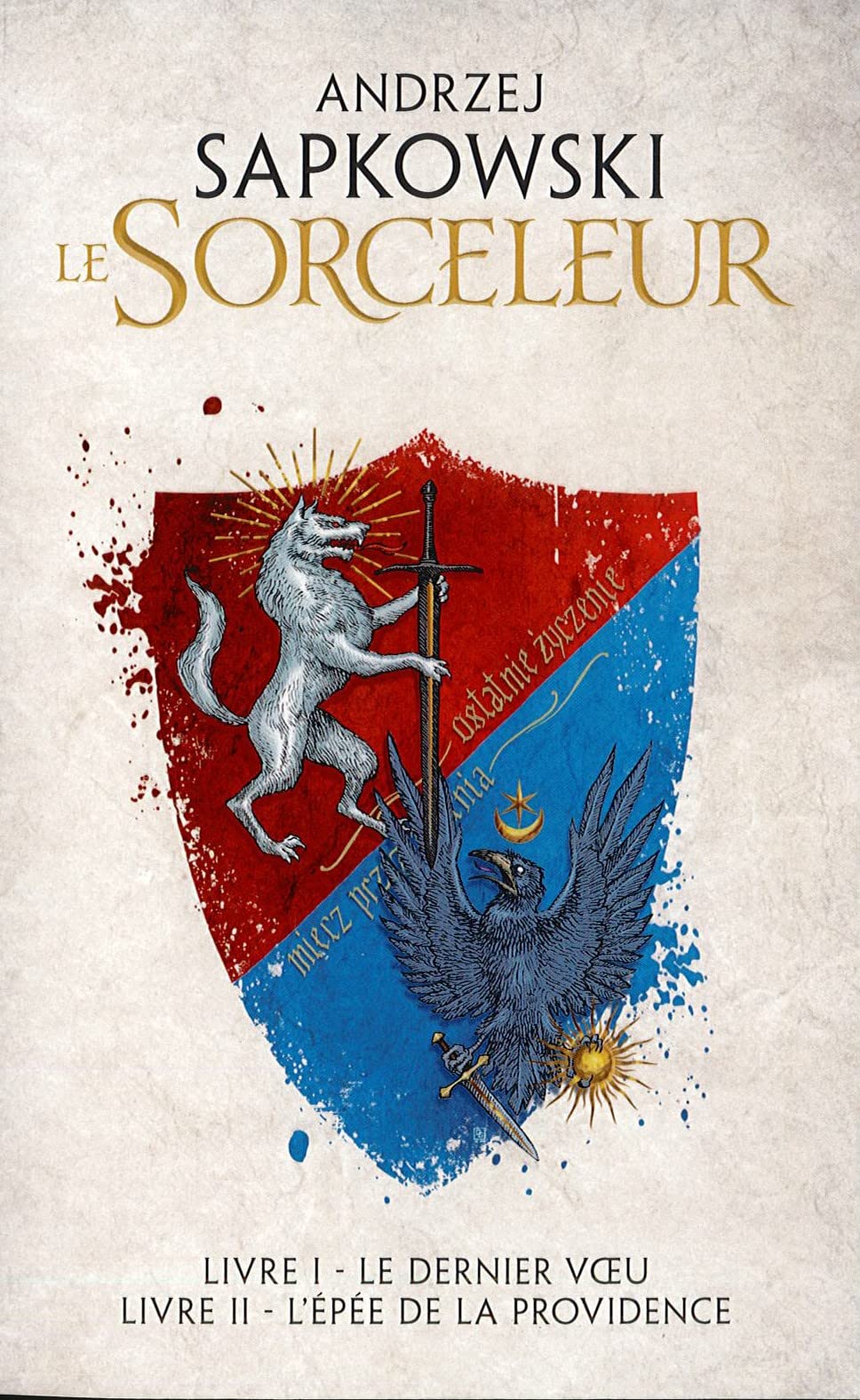Le Sorceleur - Livre 1 le dernier voeu et livre 2 l'épée de la providence Books