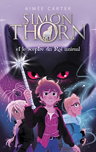 Simon Thorn et le sceptre du Roi animal book