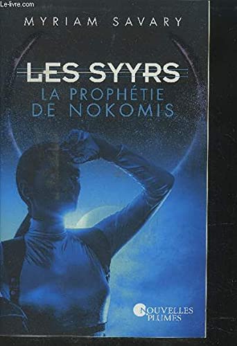 Les Syyrs - La Prophétie de Nokomis Books