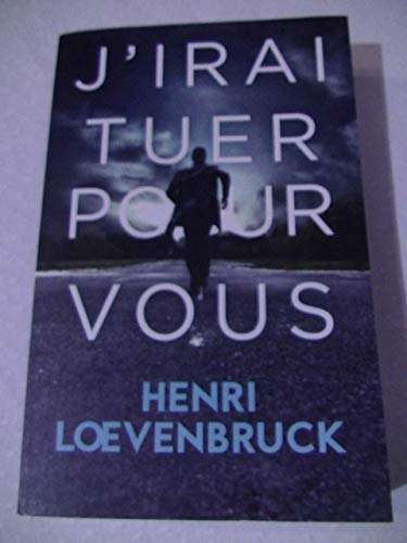 J'IRAI TUER POUR VOUS book