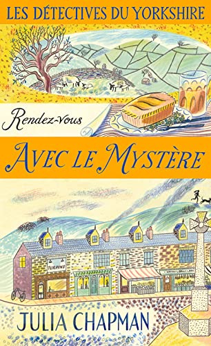 Les Détectives du Yorkshire - T3 - Rendez-vous avec le mystè Books