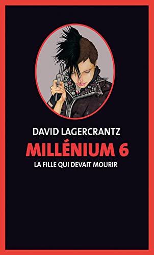 Millenium 6 - La fille qui devait mourir Books