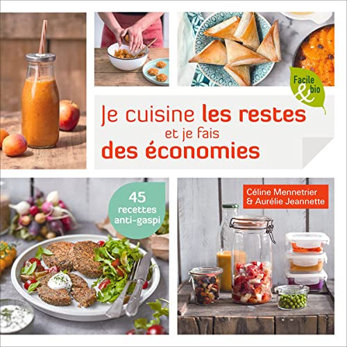 Je cuisine les restes et je fais des économies book