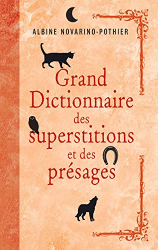 Grand dictionnaire des superstitions et des présages book
