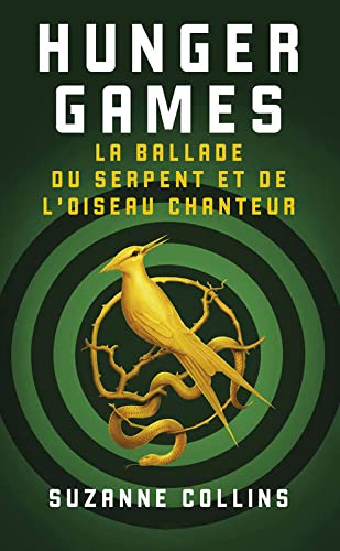 Hunger Games : La ballade du serpent et de l'oiseau chanteur book