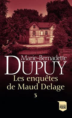 Les Enquêtes de Maud Delage. Tome 3: L'Enfant mystère des terres confolentaises / Maud sur les chemins / Nuits à haut risques Books