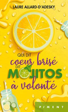 Qui dit coeur brisé dit mojitos à volonté Books