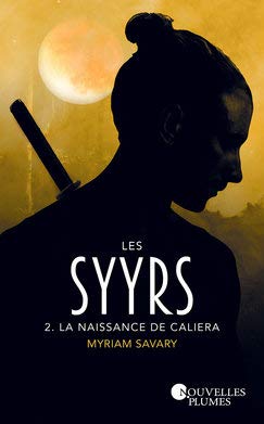 Les Syyrs - Tome 2 : La Naissance de Caliera Books