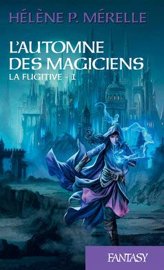 L'Automne des Magiciens, T1 : La Fugitive Books