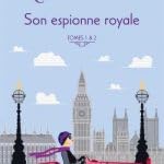 Son espionne royale - Intégrale, tome 1 book