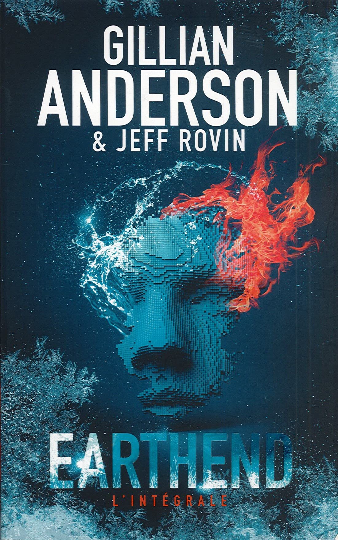 Earthend - L'intégrale - Visions de feu, rêves de glace, échos des mers Books