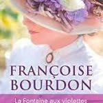 LA FONTAINE AUX VIOLETTES - LA COUR AUX PAONS - VIVRE POUR ELLE Books