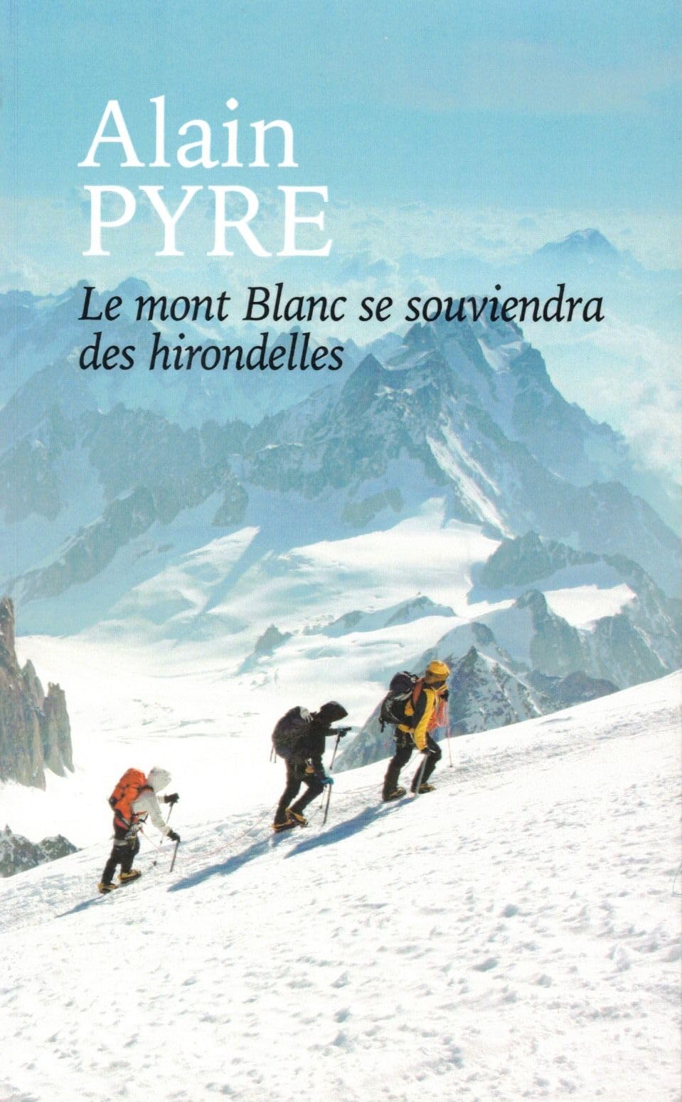Le mont Blanc se souviendra des hirondelles book