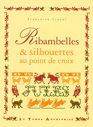 Ribambelles & silhouettes au point de croix Books