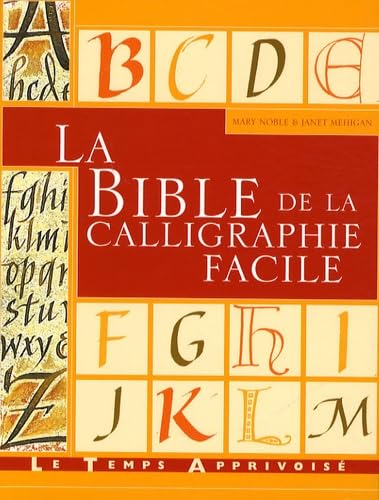 La bible de la calligraphie facile Books