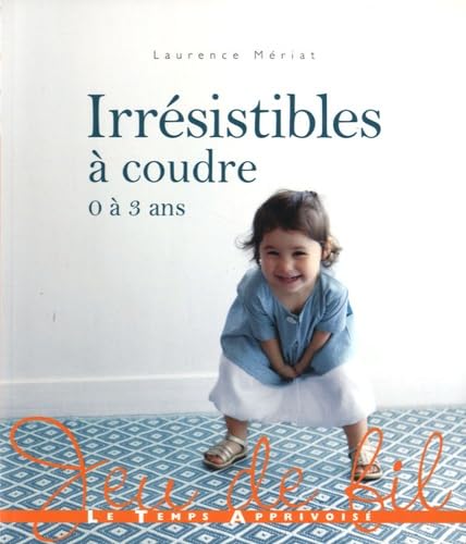 Irrésistibles à coudre 0 à 3 ans Film, Art & Culture