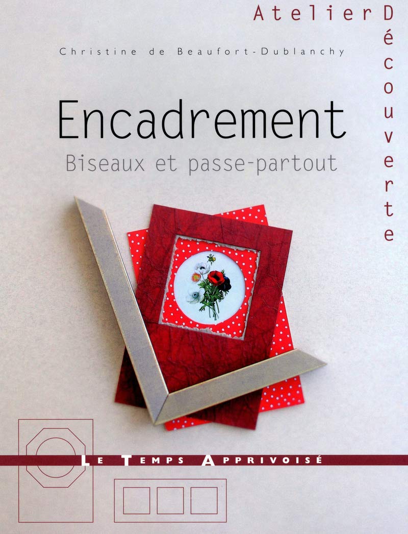 Encadrement: Biseaux et passe-partout Books