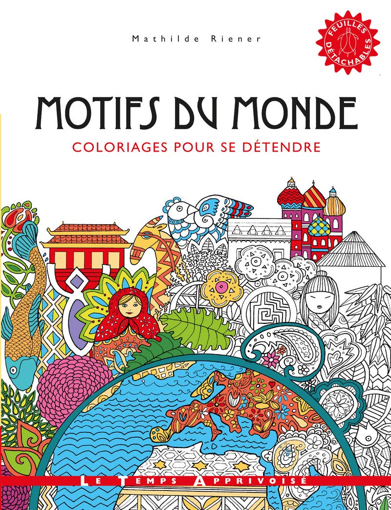 Motifs du monde - Coloriages pour se détendre Hobbies & Crafts