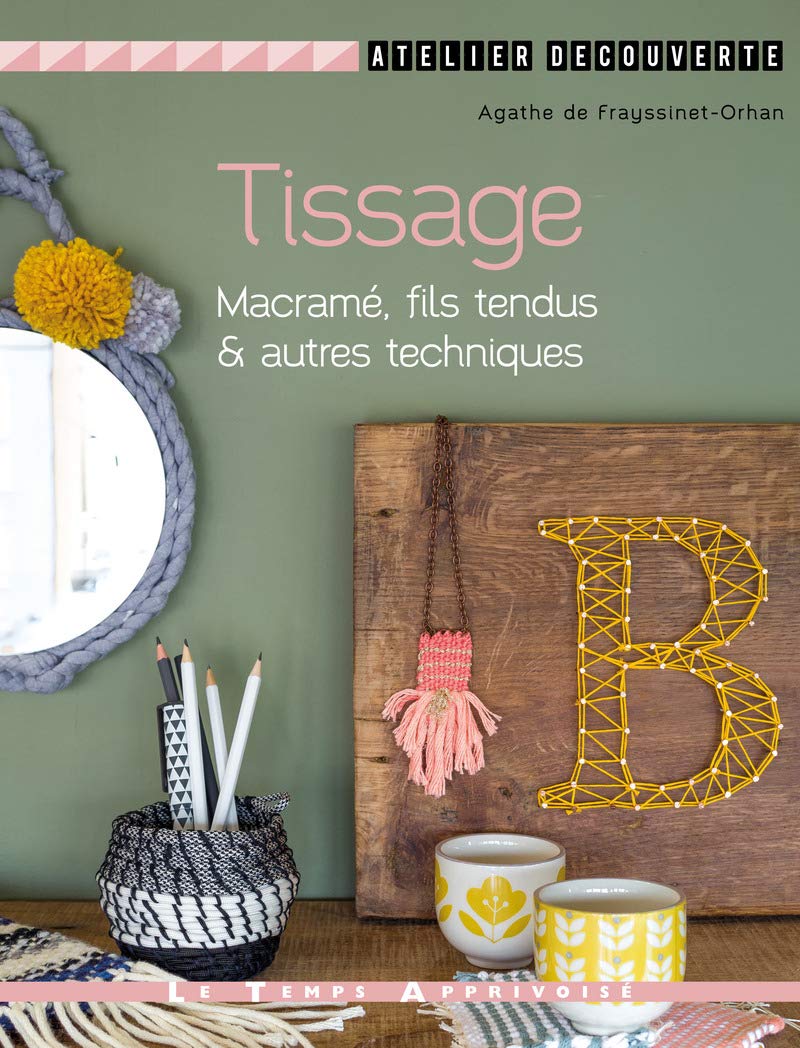 Tissage, macrame, fils tendus & autres techniques book