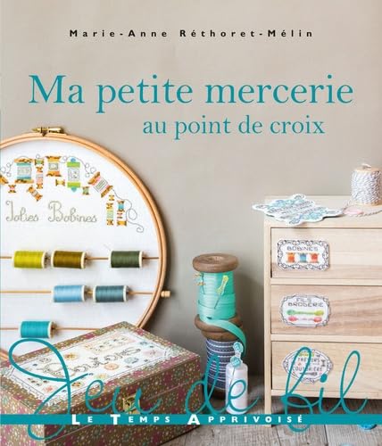 Ma petite mercerie au point de croix book