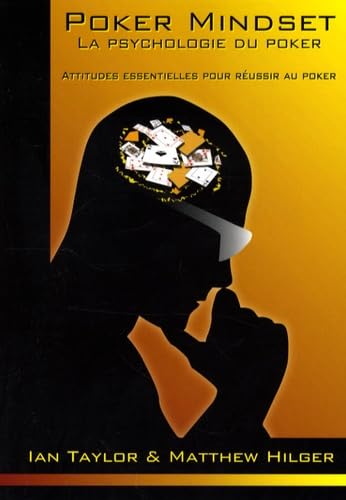 Pocker Mindset: La psychologie du Poker, Les attitudes essentielles pour réussir au poker Books
