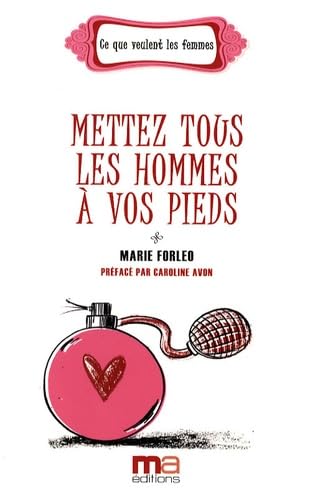 Mettez tous les hommes à vos pieds Books