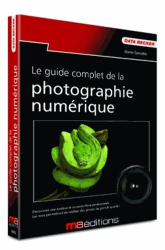 Le guide complet de la Photo numérique book